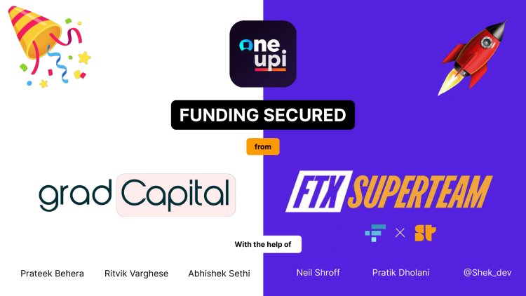 OneUPI Secures Pre-seed Funding from FTXSuperteam and Gradcapital, Announces Beta
